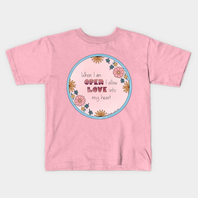 Let the love in Kids T-Shirt by Bloom With Vin